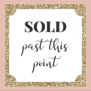 Everything Past This Point has Sold!